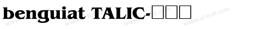 benguiat TALIC字体转换